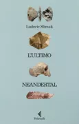 Copertina libro <b>L'ultimo Neandertal</b>