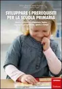 Copertina libro <b>Vol. 1: Giochi e attività su attenzione, logica, linguaggio, pregrafismo, spazio e tempo</b>