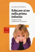 Copertina libro <b>Educare ai no nella prima infanzia<br></b>(titolo originale o altro titolo: <i>A educacao de criancas pequenas</i>)