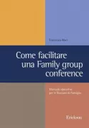 Copertina libro <b>Come facilitare una Family group conference</b>