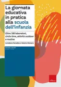 Copertina libro <b>La giornata educativa in pratica alla scuola dell’infanzia</b>