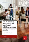 Copertina libro <b>Parent training per adolescenti con disturbi dell'alimentazione</b>