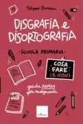 Copertina libro <b>Disgrafia e disortografia</b>