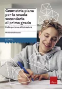Copertina libro <b>Geometria piana per la scuola secondaria di primo grado</b>