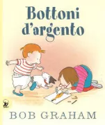 Copertina libro <b>Bottoni d'argento<br></b>(titolo originale o altro titolo: <i>Silver buttons</i>)