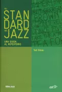 Copertina libro <b>Gli standard del jazz<br></b>(titolo originale o altro titolo: <i>The jazz standards</i>)