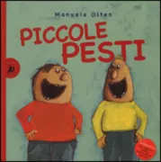 Copertina libro <b>Piccole pesti<br></b>(titolo originale o altro titolo: <i>Echte Kerle</i>)
