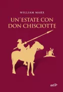 Copertina libro <b>Un'estate con Don Chisciotte<br></b>(titolo originale o altro titolo: <i>Un été avec don Quichotte</i>)