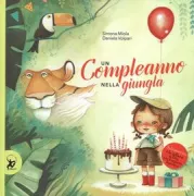 Copertina libro <b>Un compleanno nella giungla</b>