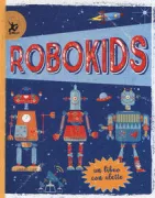 Copertina libro <b>Robokids</b>