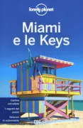 Copertina libro <b>Miami e le Keys<br></b>(titolo originale o altro titolo: <i>Miami & the Keys</i>)