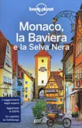 Copertina libro <b>Monaco, la Baviera e la Selva Nera<br></b>(titolo originale o altro titolo: <i>Munich, Bavaria & the Black Forest</i>)
