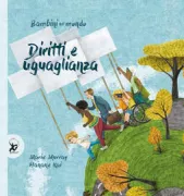 Copertina libro <b>Bambini nel mondo. Diritti e uguaglianza<br></b>(titolo originale o altro titolo: <i>Rights and Equality</i>)