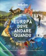 Copertina libro <b>Europa dove andare quando<br></b>(titolo originale o altro titolo: <i>Lonely Planets's where to go when Europe</i>)