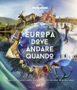 Copertina libro <b>Europa dove andare quando<br></b>(titolo originale o altro titolo: <i>Lonely Planets's where to go when Europe</i>)