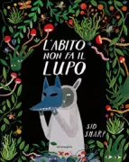 Copertina libro <b>L'abito non fa il lupo<br></b>(titolo originale o altro titolo: <i>The wolf suit</i>)