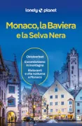 Copertina libro <b>Monaco, la Baviera e la Selva Nera<br></b>(titolo originale o altro titolo: <i>Munich, Bavaria & the Black Forest</i>)