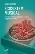 Copertina libro <b>Ecosistemi musicali<br></b>(titolo originale o altro titolo: <i>This must be the place</i>)