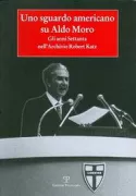 Copertina libro <b>Uno sguardo americano su Aldo Moro</b>