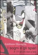 Copertina libro <b>I sogni e gli spari</b>