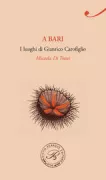 Copertina libro <b>A Bari</b>