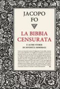 Copertina libro <b>La Bibbia censurata e altre storie di divinità immorali</b>