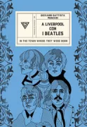 Copertina libro <b>A Liverpool con i Beatles</b>