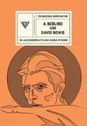 Copertina libro <b>A Berlino con David Bowie</b>