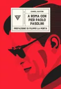 Copertina libro <b>A Roma con Pier Paolo Pasolini</b>
