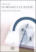 Copertina libro <b>Le regole e le scelte</b>