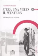 Copertina libro <b>C'era una volta il western</b>