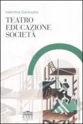 Copertina libro <b>Teatro, educazione, società</b>