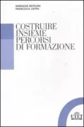 Copertina libro <b>Costruire insieme percorsi di formazione</b>