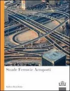 Copertina libro <b>Strade ferrovie aeroporti</b>