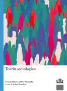 Copertina libro <b>Teoria sociologica<br></b>(titolo originale o altro titolo: <i>Sociological theory</i>)