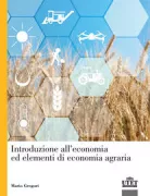 Copertina libro <b>Introduzione all'economia ed elementi di economia agraria</b>