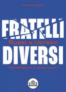 Copertina libro <b>Fratelli diversi<br></b>(titolo originale o altro titolo: <i>Ungleiche Brüder</i>)