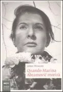 Copertina libro <b>Quando Marina Abramovic morirà<br></b>(titolo originale o altro titolo: <i>When Marina Abramović dies</i>)