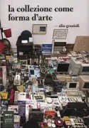 Copertina libro <b>La collezione come forma d'arte</b>
