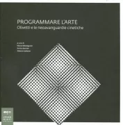 Copertina libro <b>Programmare l'arte: Olivetti e le neoavanguardie cinetiche</b>