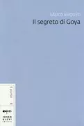 Copertina libro <b>Il segreto di Goya</b>