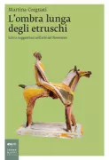 Copertina libro <b>L'ombra lunga degli etruschi</b>