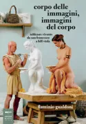 Copertina libro <b>Corpo delle immagini, immagini del corpo</b>