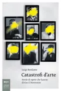 Copertina libro <b>Catastrofi d'arte</b>