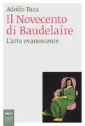 Copertina libro <b>Il Novecento di Baudelaire</b>