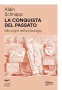 Copertina libro <b>La conquista del passato<br></b>(titolo originale o altro titolo: <i>La conquête du passé</i>)
