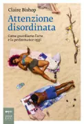 Copertina libro <b>Attenzione disordinata<br></b>(titolo originale o altro titolo: <i>Disordered attention</i>)
