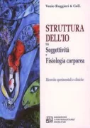 Copertina libro <b>Struttura dell'io tra soggettività e fisiologia corporea</b>