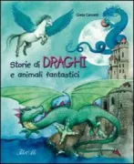 Copertina libro <b>Storie di draghi e animali fantastici</b>
