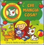 Copertina libro <b>Chi mangia cosa?</b>